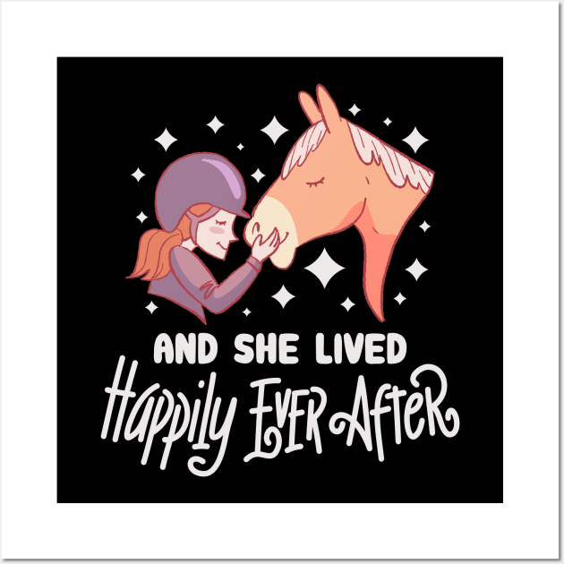 and she lived happily ever after - Cute Horse Girl Wall Art by Shirtbubble